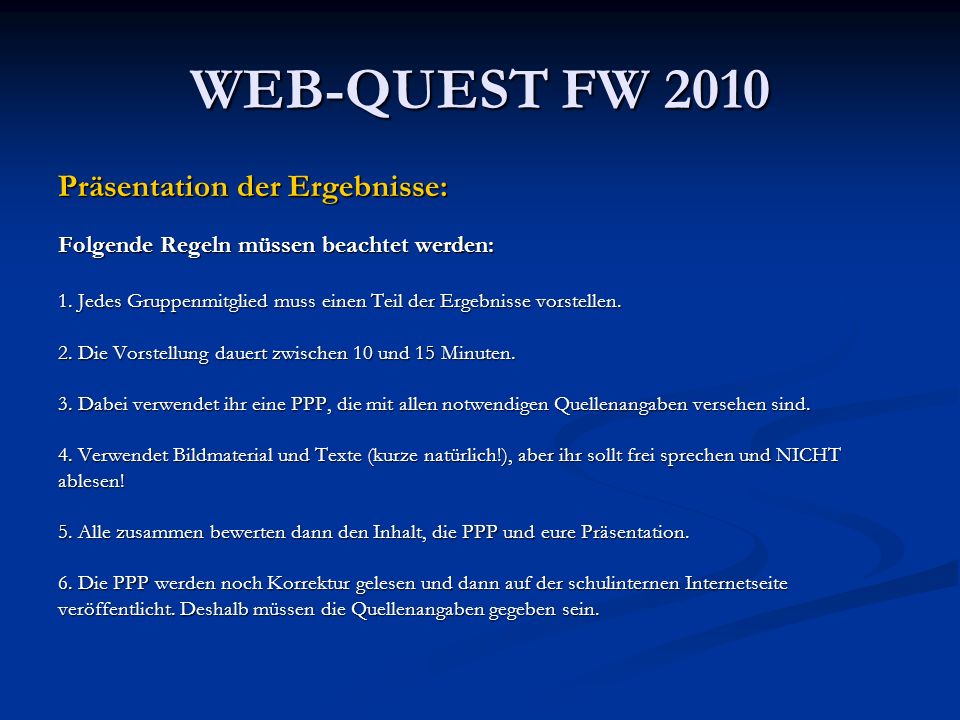 WEB-QUEST FW 2010 Präsentation der Ergebnisse: