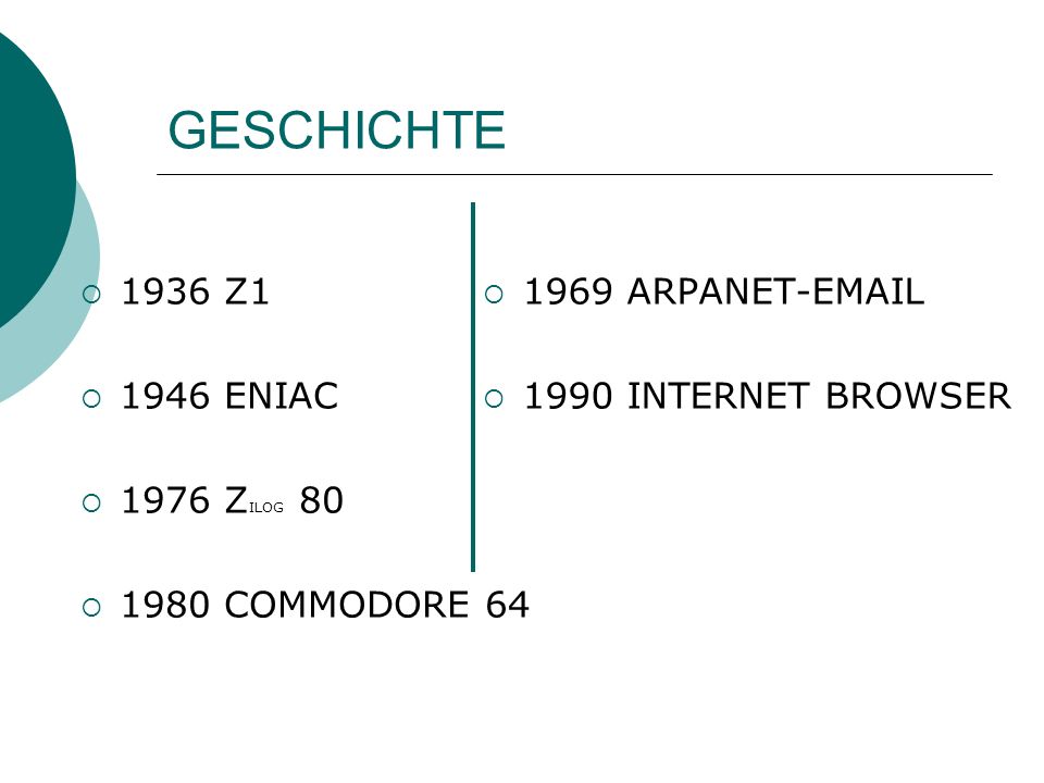 GESCHICHTE 1936 Z ENIAC 1976 ZILOG COMMODORE 64