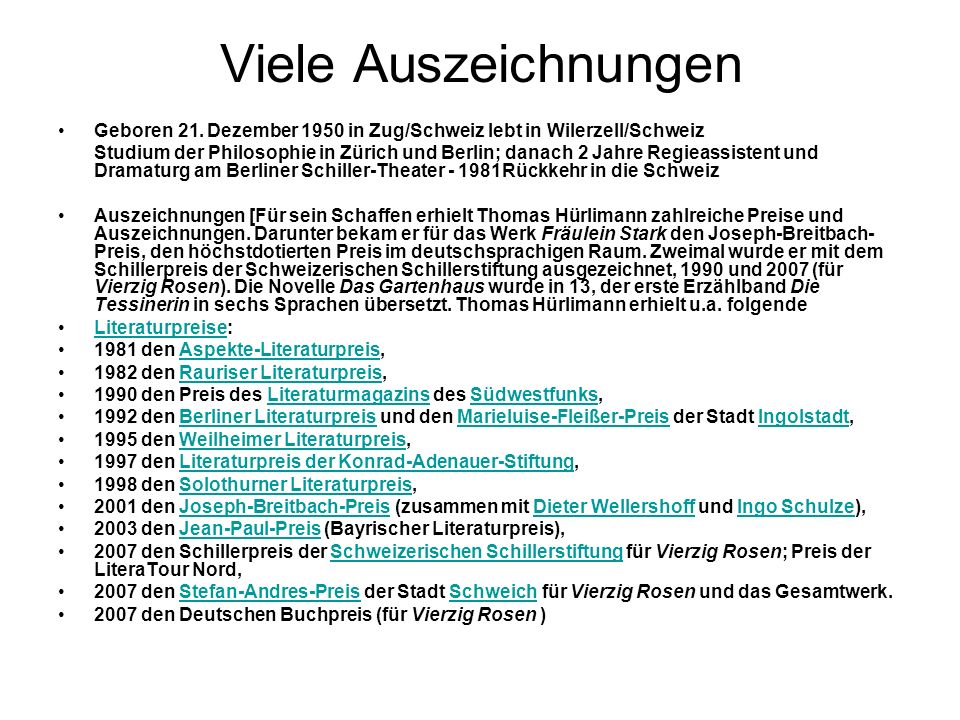 Viele Auszeichnungen Geboren 21. Dezember 1950 in Zug/Schweiz lebt in Wilerzell/Schweiz.