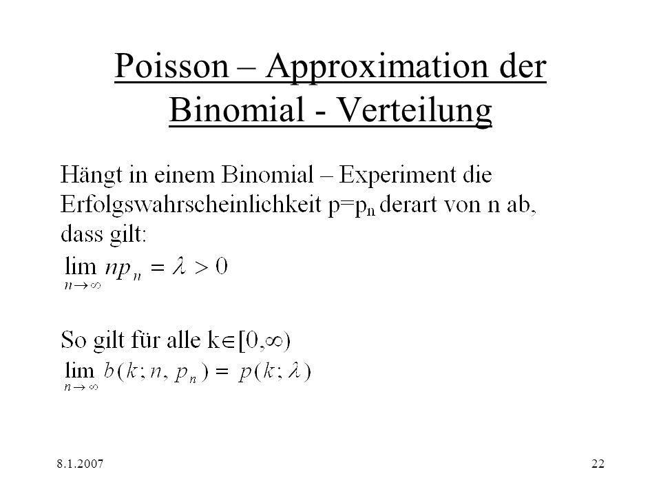 Poisson – Approximation der Binomial - Verteilung