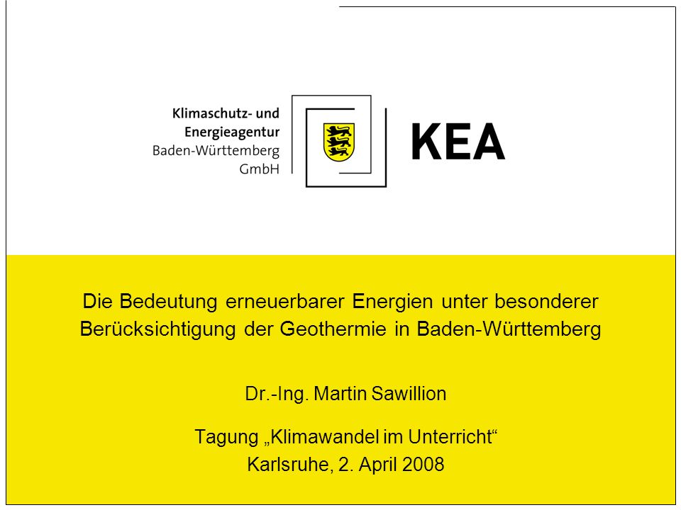 Die Bedeutung erneuerbarer Energien unter besonderer Berücksichtigung der Geothermie in Baden-Württemberg