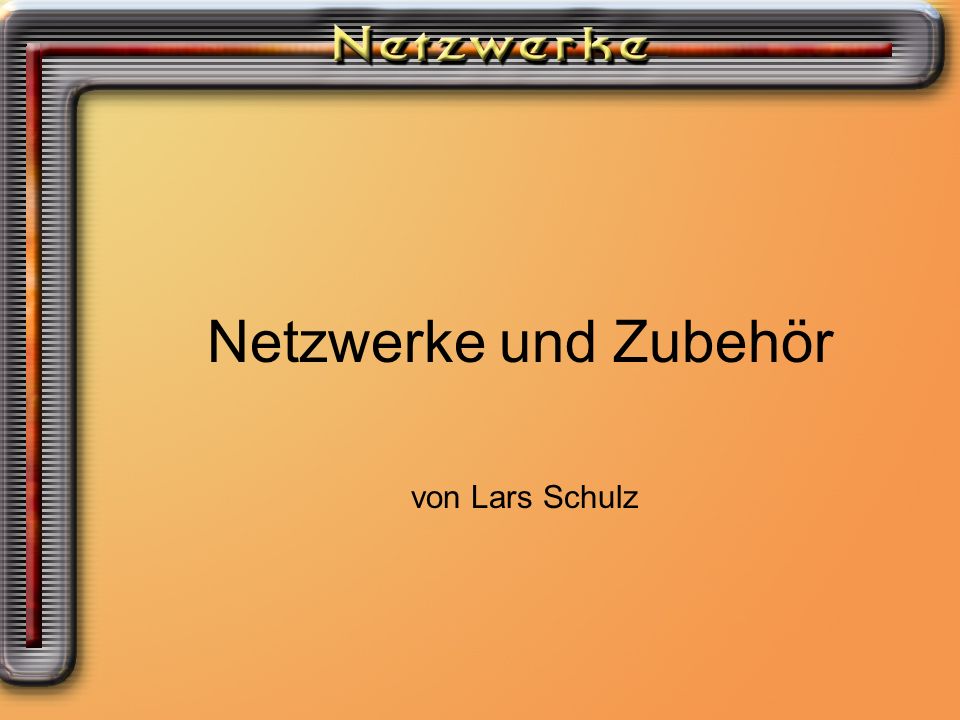 Netzwerke und Zubehör von Lars Schulz
