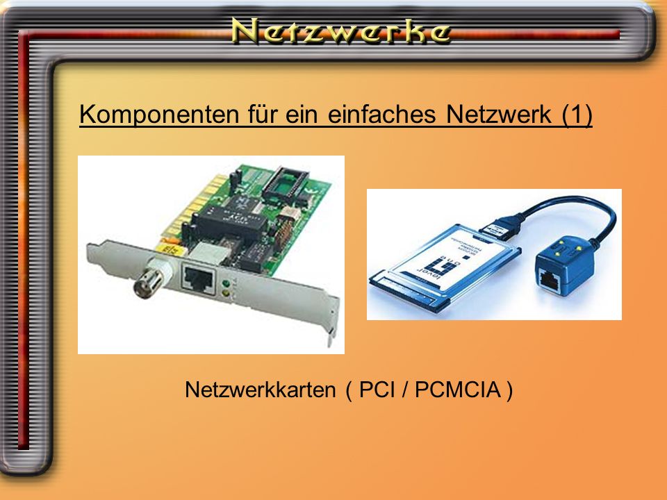 Komponenten für ein einfaches Netzwerk (1)