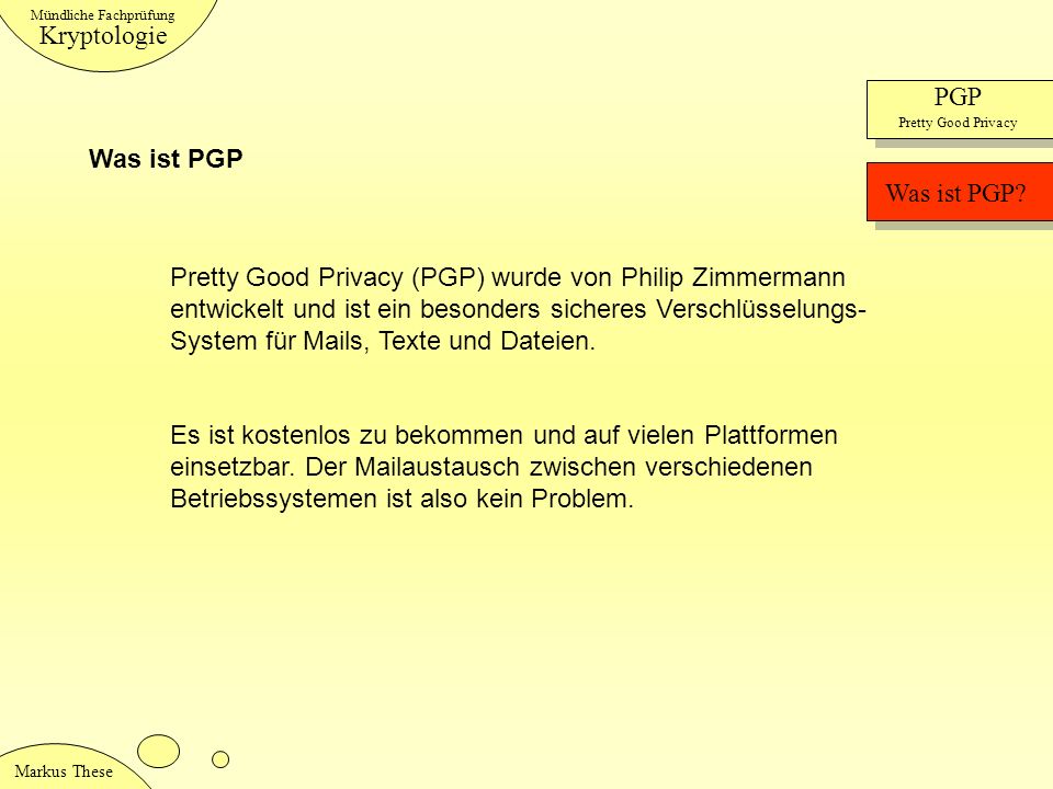 Kryptologie PGP Was ist PGP Was ist PGP