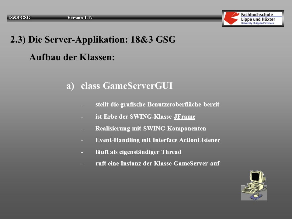 2.3) Die Server-Applikation: 18&3 GSG Aufbau der Klassen: