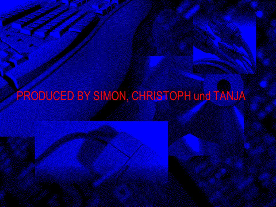 PRODUCED BY SIMON, CHRISTOPH und TANJA
