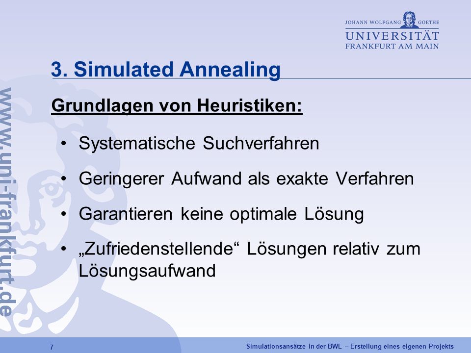 3. Simulated Annealing Grundlagen von Heuristiken: