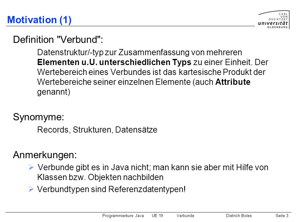 Motivation (1) Definition Verbund : Synomyme: Anmerkungen: