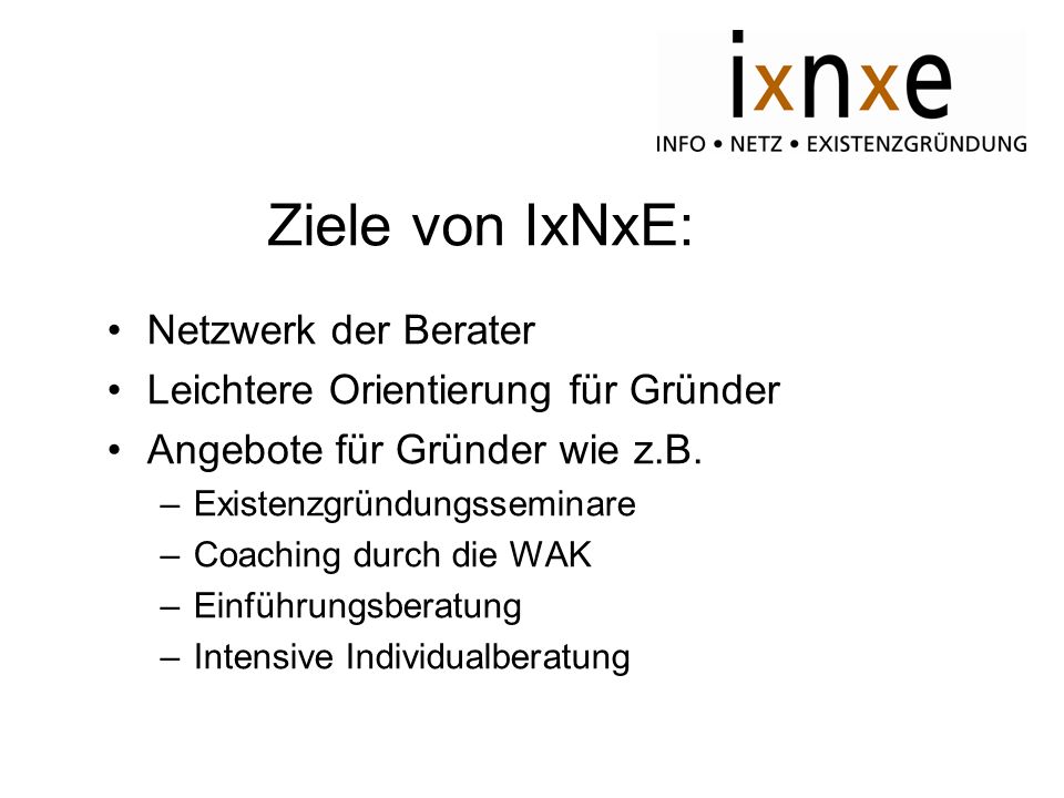 Ziele von IxNxE: Netzwerk der Berater