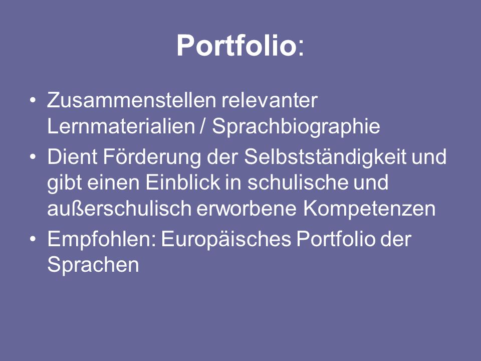 Portfolio: Zusammenstellen relevanter Lernmaterialien / Sprachbiographie.