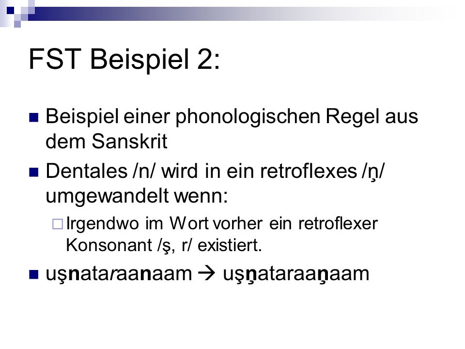 FST Beispiel 2: Beispiel einer phonologischen Regel aus dem Sanskrit