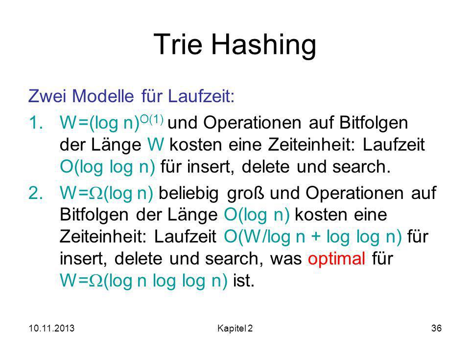 Trie Hashing Zwei Modelle für Laufzeit: