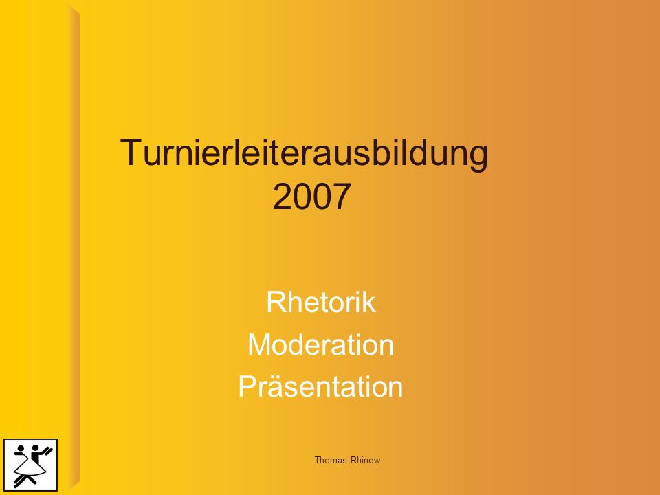 Turnierleiterausbildung 2007
