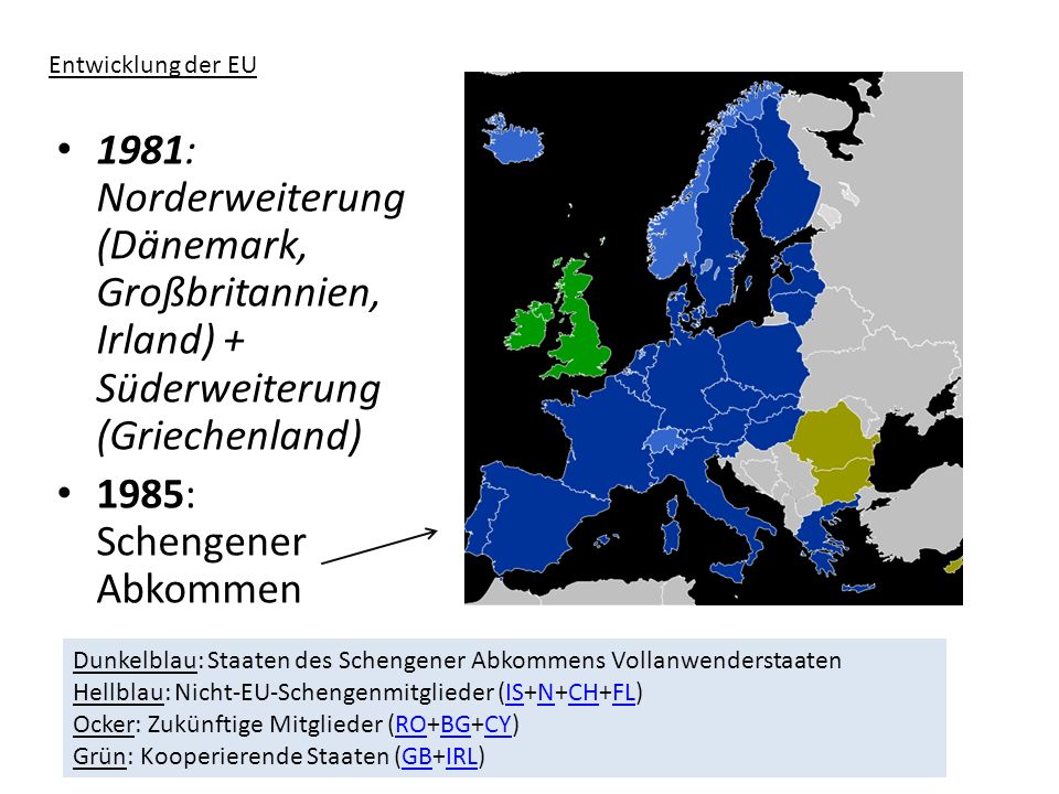Entwicklung der EU 1981: Norderweiterung (Dänemark, Großbritannien, Irland) + Süderweiterung (Griechenland)