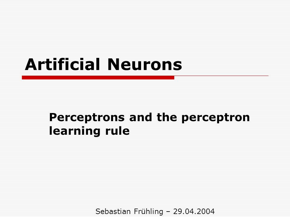 Perceptrons and the perceptron learning rule