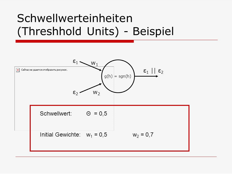 Schwellwerteinheiten (Threshhold Units) - Beispiel