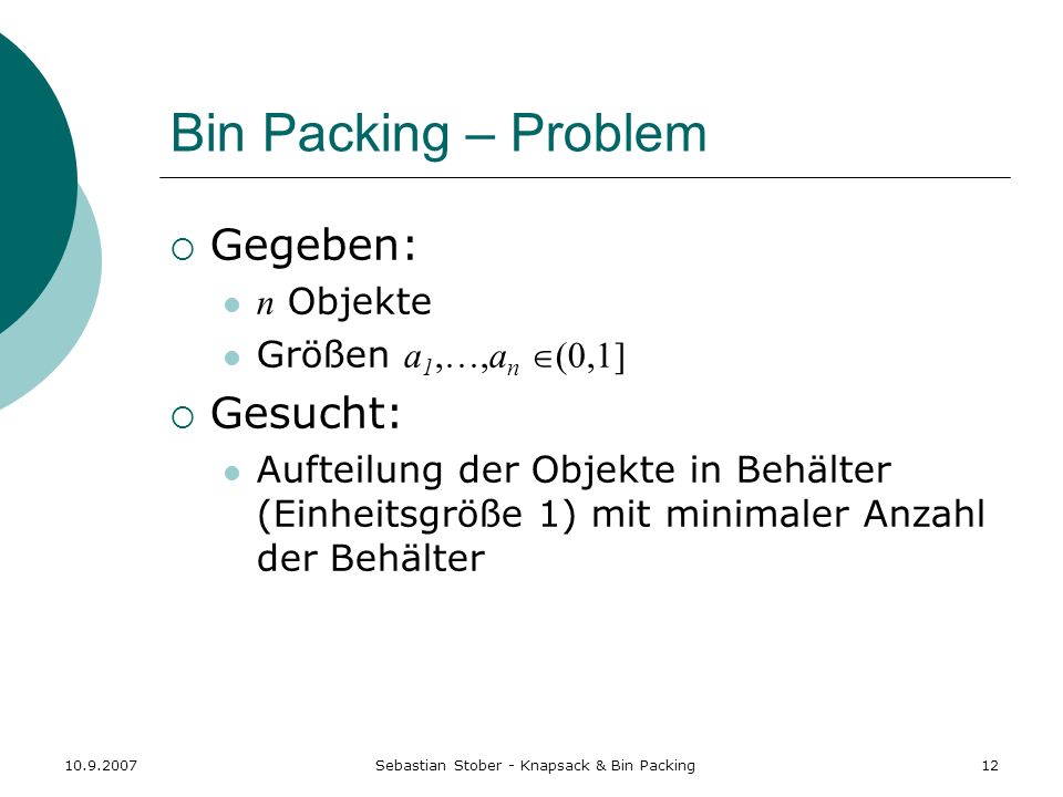 Sebastian Stober - Knapsack & Bin Packing