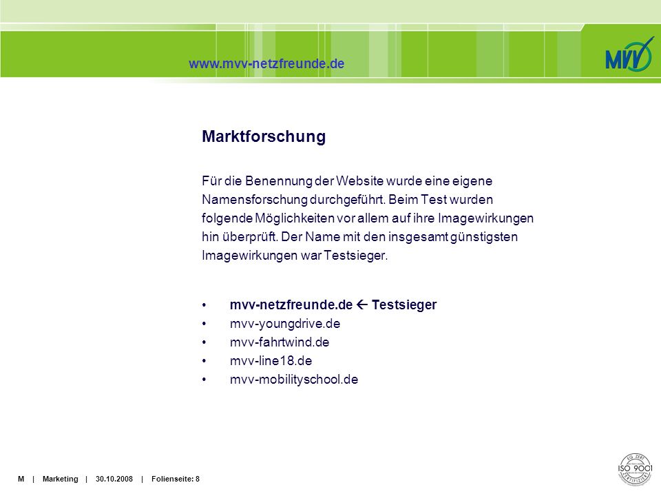 Marktforschung Für die Benennung der Website wurde eine eigene