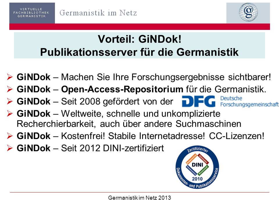 Vorteil: GiNDok! Publikationsserver für die Germanistik