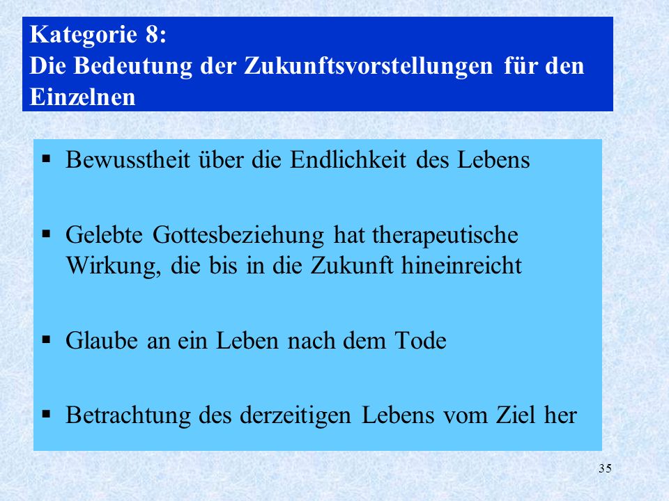 Kategorie 8: Die Bedeutung der Zukunftsvorstellungen für den Einzelnen