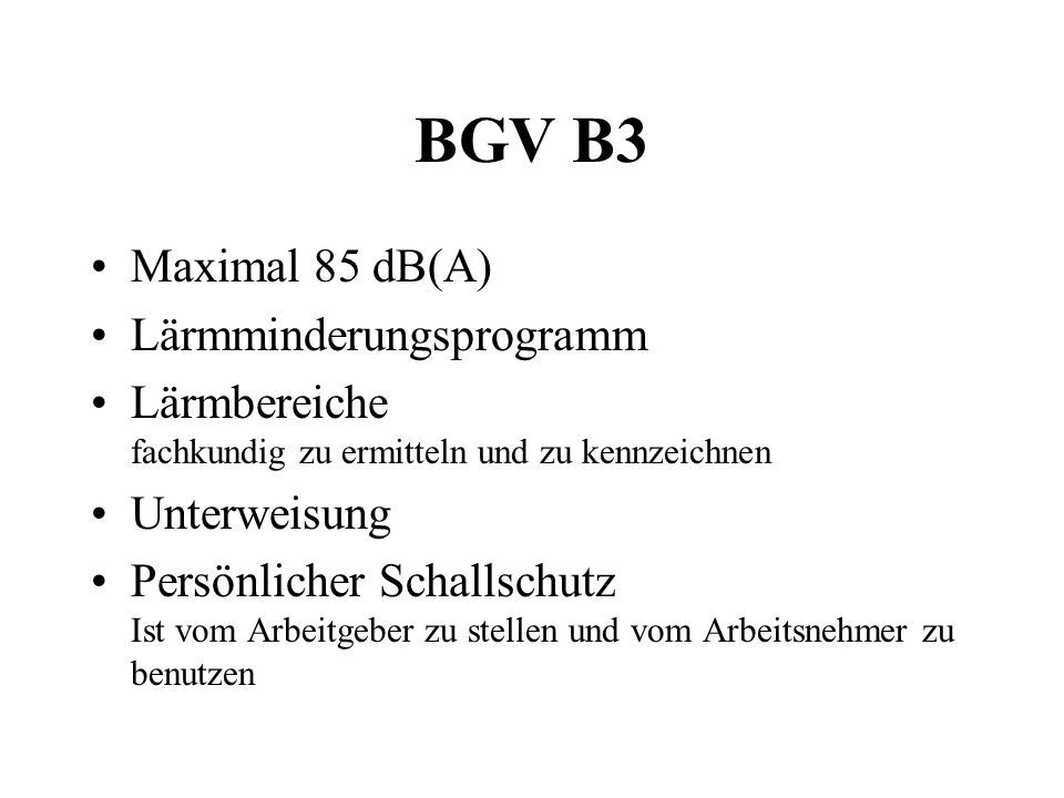 BGV B3 Maximal 85 dB(A) Lärmminderungsprogramm