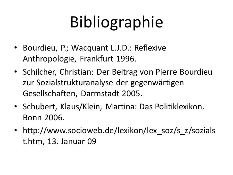 Bibliographie Bourdieu, P.; Wacquant L.J.D.: Reflexive Anthropologie, Frankfurt