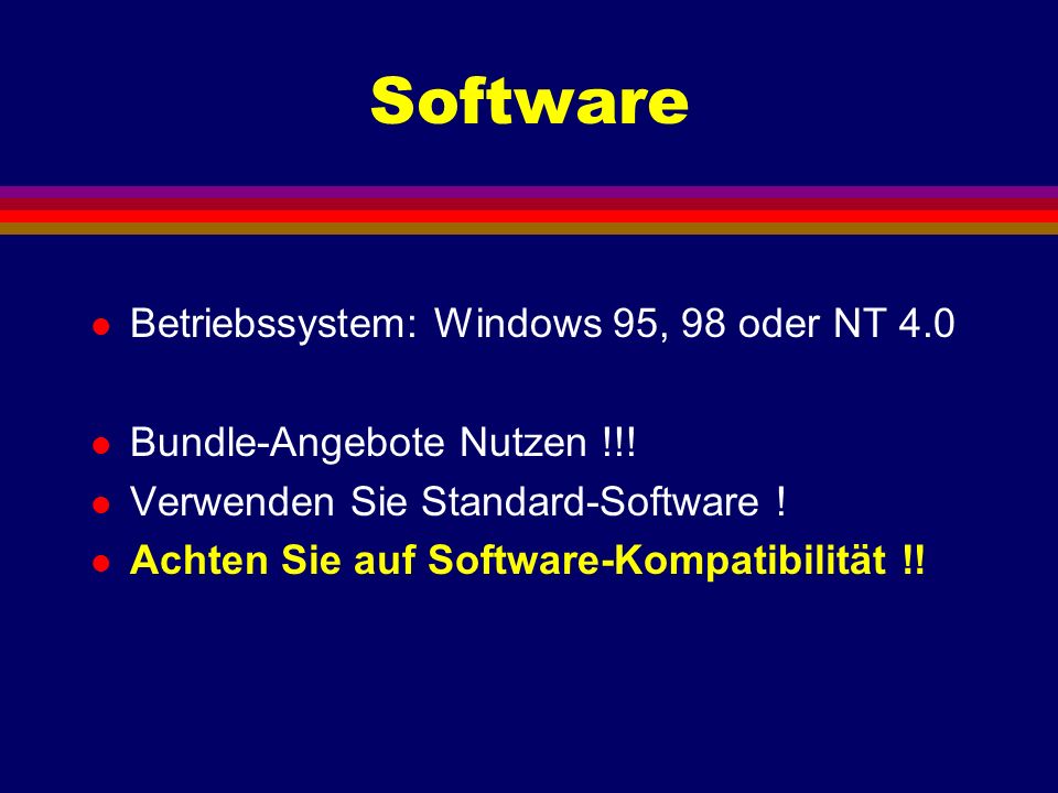 Software Betriebssystem: Windows 95, 98 oder NT 4.0
