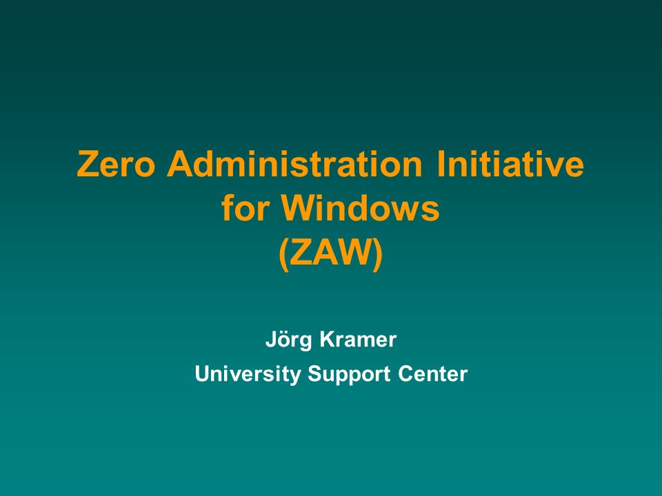 Zero Administration Initiative for Windows (ZAW)