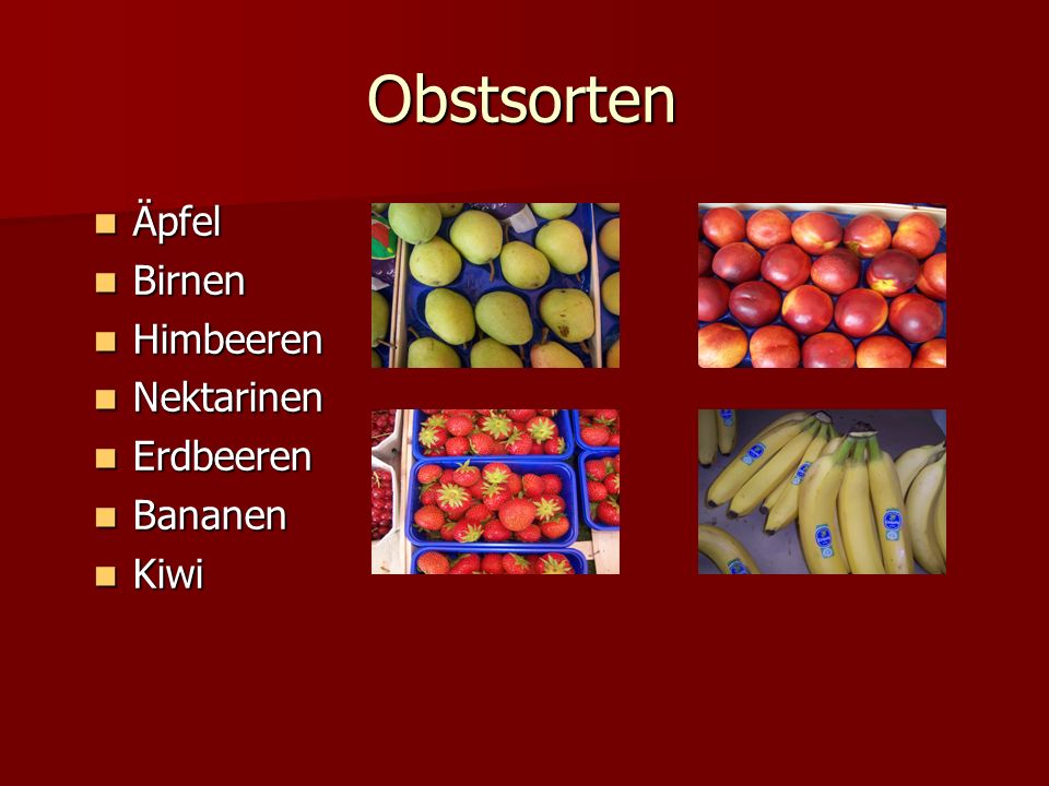 Obstsorten Äpfel Birnen Himbeeren Nektarinen Erdbeeren Bananen Kiwi