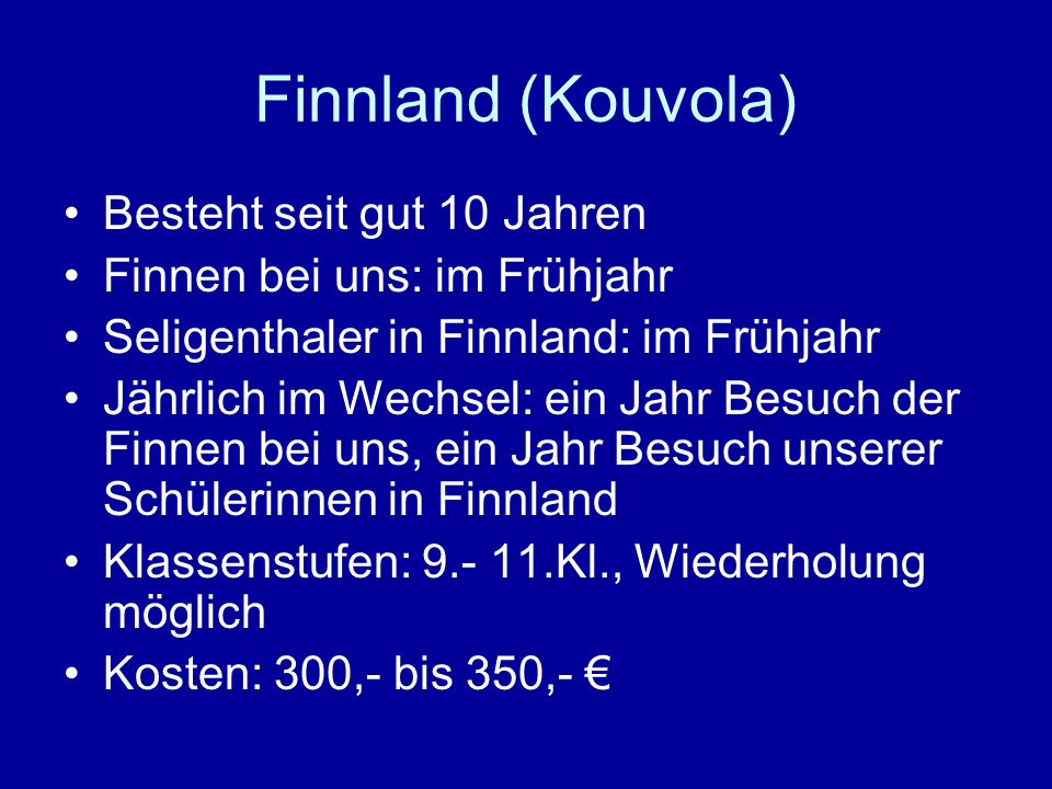 Finnland (Kouvola) Besteht seit gut 10 Jahren
