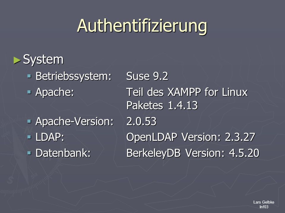 Authentifizierung System Betriebssystem: Suse 9.2
