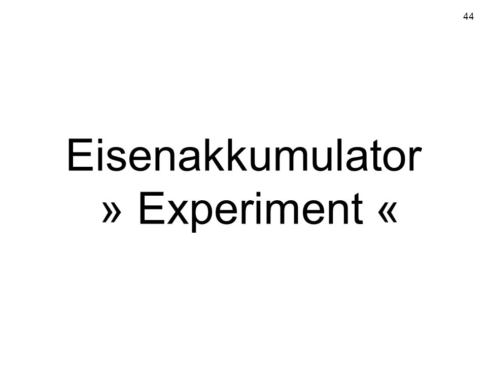 Eisenakkumulator » Experiment «