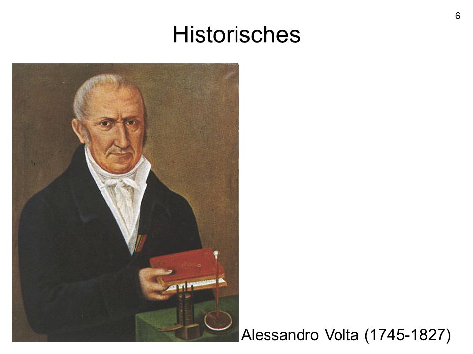 Historisches Alessandro Volta ( )