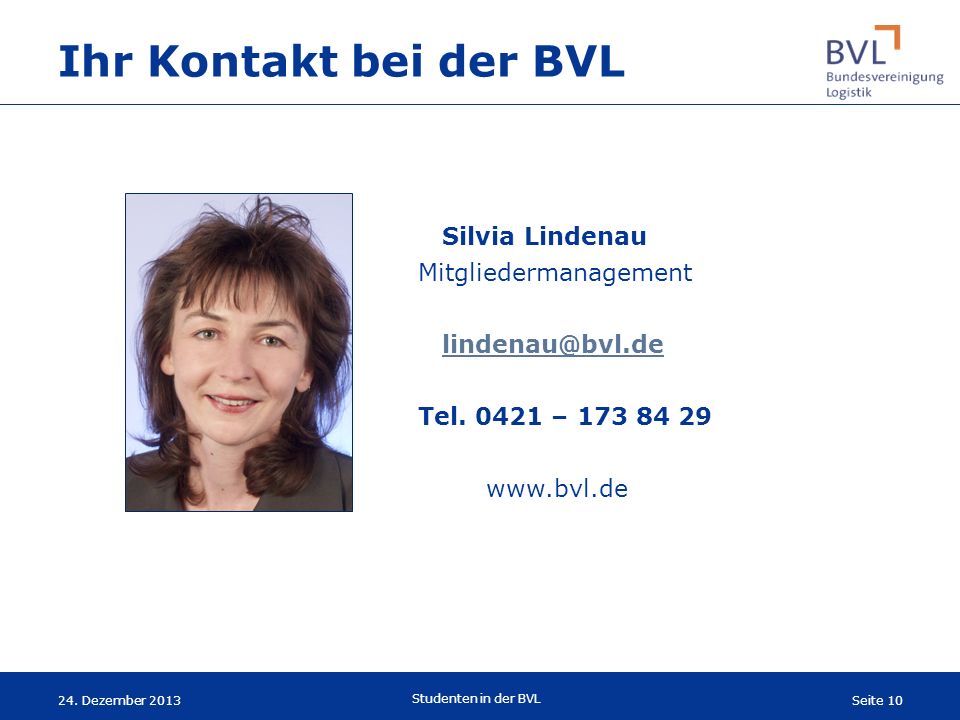 Ihr Kontakt bei der BVL Silvia Lindenau Mitgliedermanagement