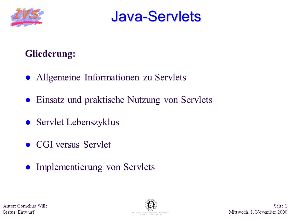 Java-Servlets Gliederung: Allgemeine Informationen zu Servlets