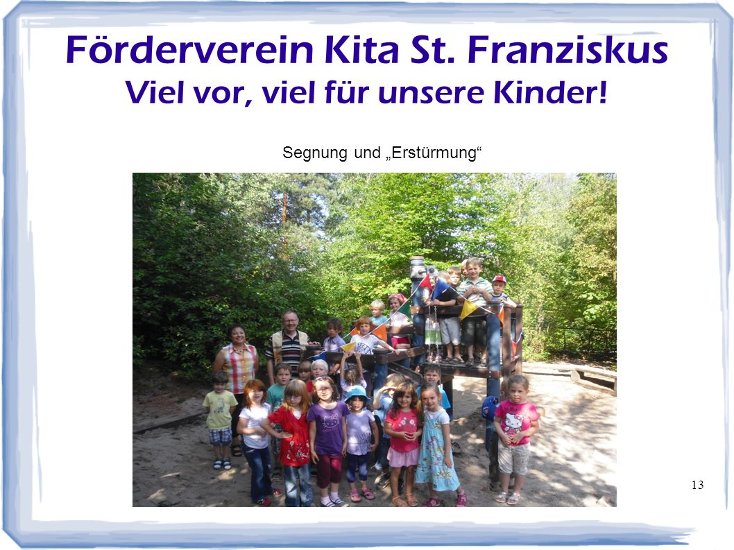 Förderverein Kita St. Franziskus Viel vor, viel für unsere Kinder!