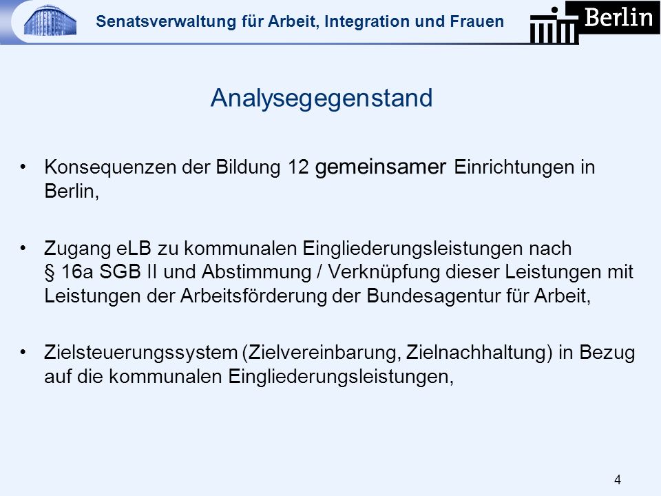 Analysegegenstand Konsequenzen der Bildung 12 gemeinsamer Einrichtungen in Berlin,