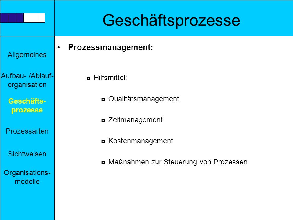 Geschäftsprozesse Prozessmanagement: Hilfsmittel: Qualitätsmanagement