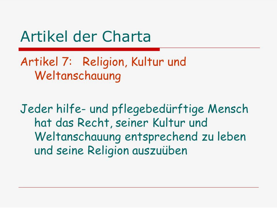 Artikel der Charta Artikel 7: Religion, Kultur und Weltanschauung