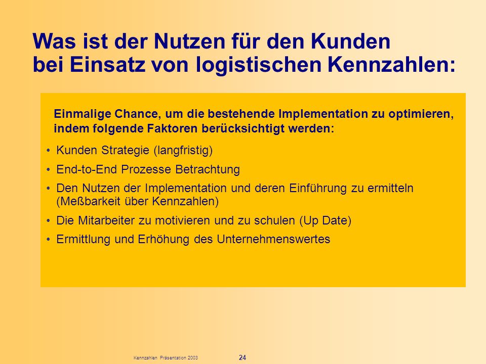 Was ist der Nutzen für den Kunden bei Einsatz von logistischen Kennzahlen:
