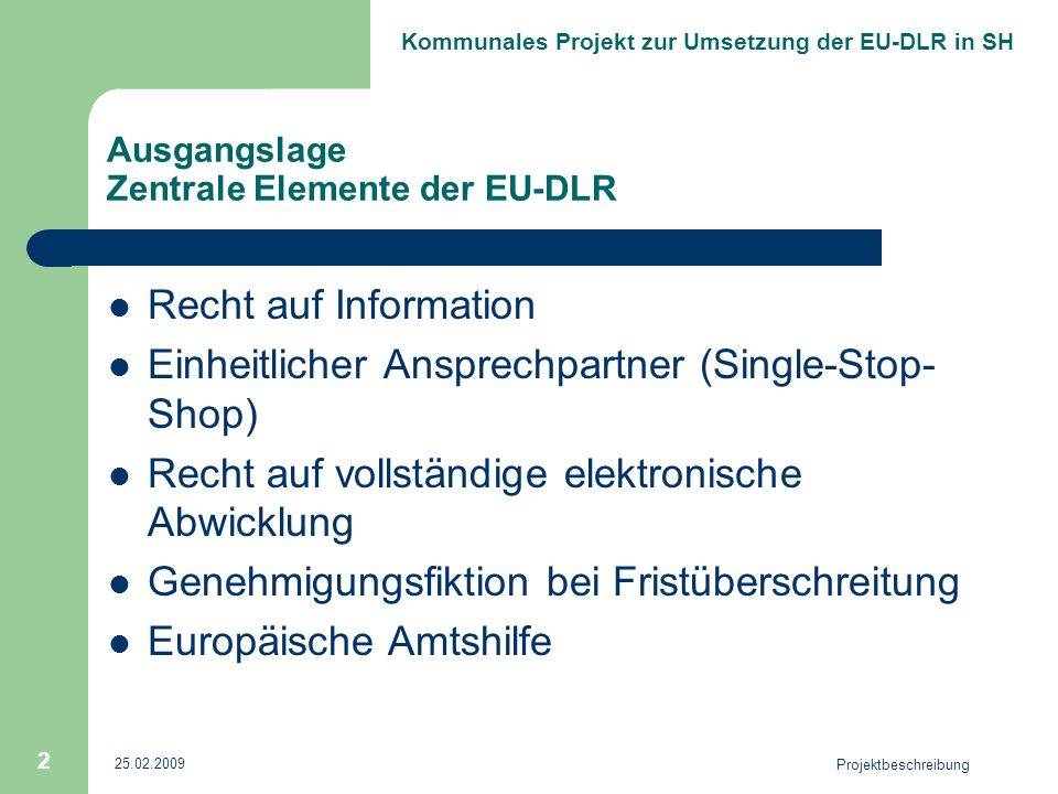 Ausgangslage Zentrale Elemente der EU-DLR
