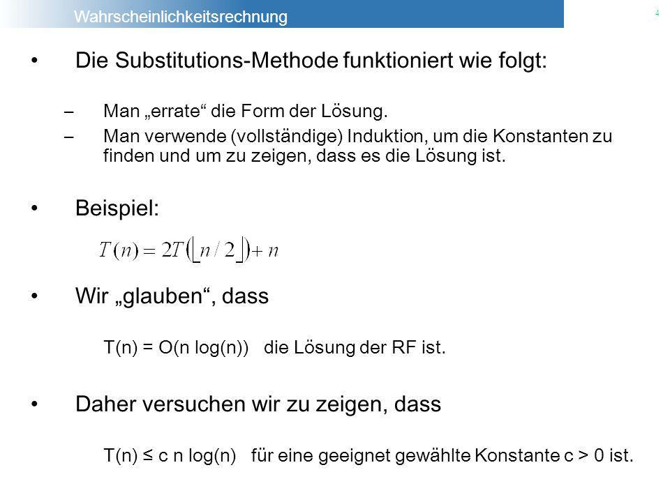 Die Substitutions-Methode funktioniert wie folgt: