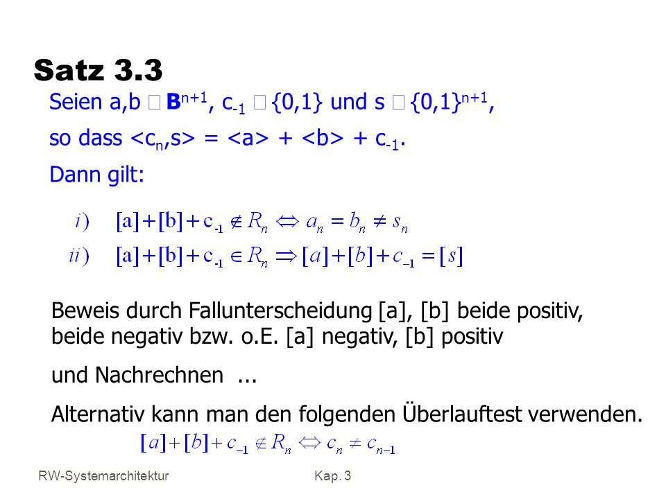 Satz 3.3 Seien a,b Î Bn+1, c-1 Î {0,1} und s Î {0,1}n+1,