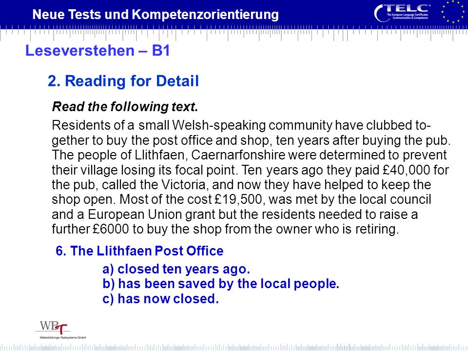 Leseverstehen – B1 2. Reading for Detail Read the following text.
