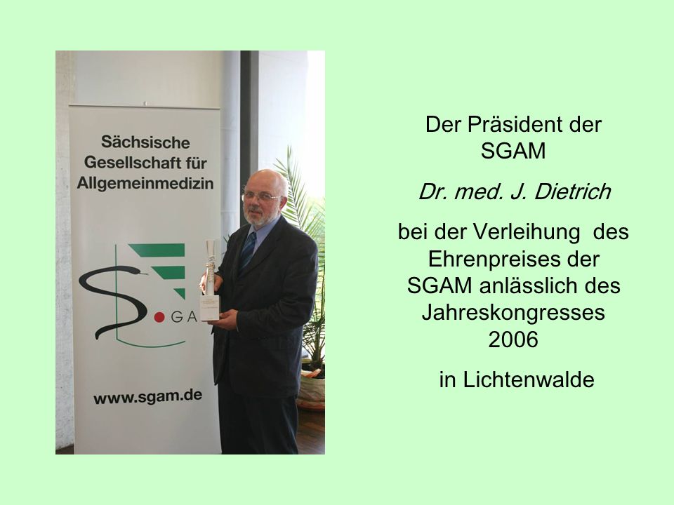 Der Präsident der SGAM Dr. med. J. Dietrich. bei der Verleihung des Ehrenpreises der SGAM anlässlich des Jahreskongresses