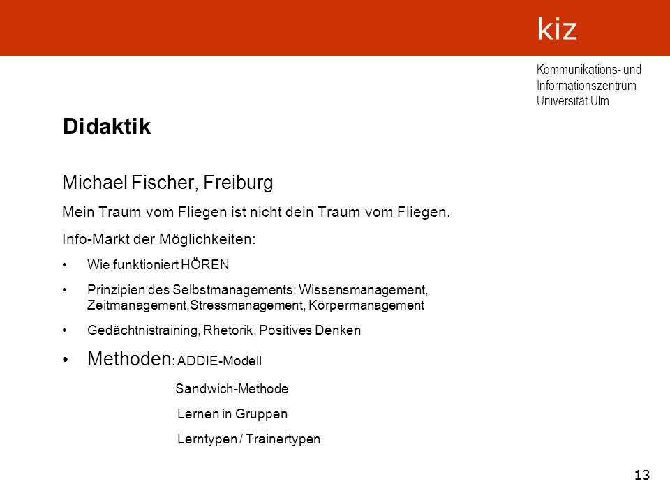 Didaktik Michael Fischer, Freiburg Methoden: ADDIE-Modell