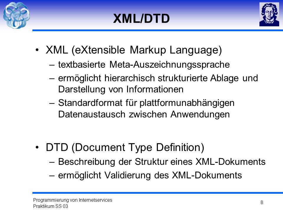 XML/DTD XML (eXtensible Markup Language)