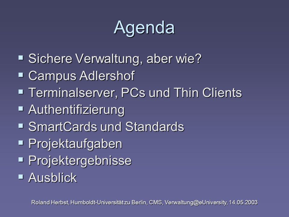 Agenda Sichere Verwaltung, aber wie Campus Adlershof
