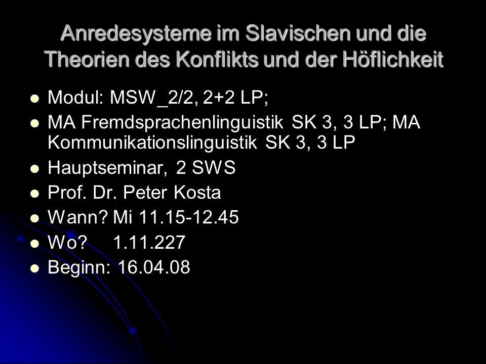 Anredesysteme im Slavischen und die Theorien des Konflikts und der Höflichkeit