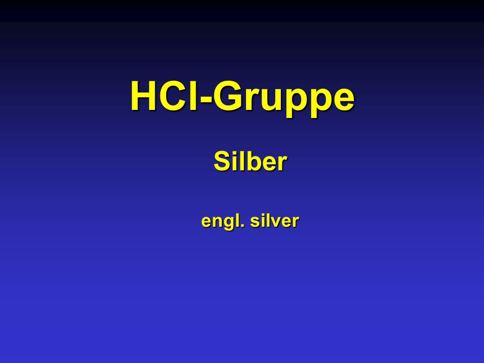HCl-Gruppe Silber engl. silver